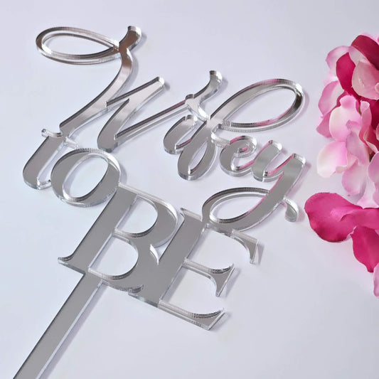 Silver acrylic "Wifey to Be" cake topper with elegant script and bold font