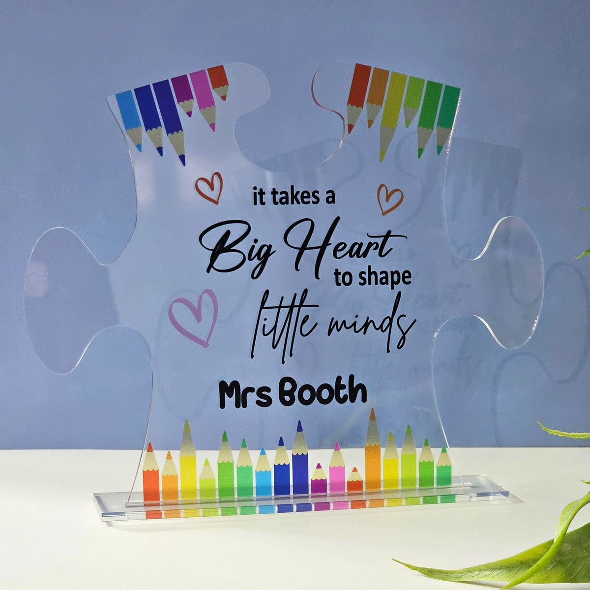 Personalised teacher appreciation plaque It takes a big heart to shape little minds with rainbow pencils
